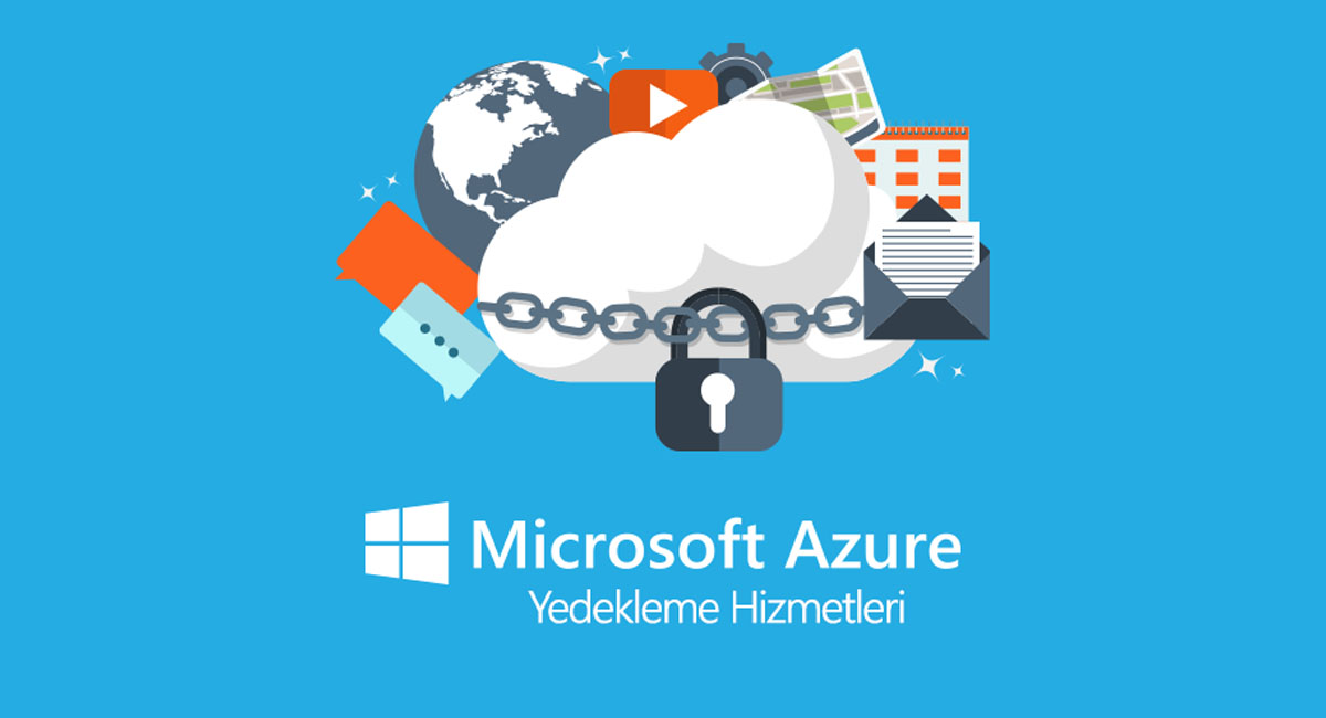 Microsoft Azure Yedekleme Çözümleri